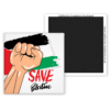 Square magnet featuring a raised fist illustration over Palestinian flag colors with the text ‘Save Palestine’, with magnetic backing and California Creations Scotland website on the reverse.